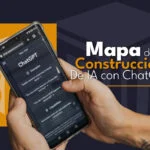 Mapa de Construcción de IA con ChatGPT
